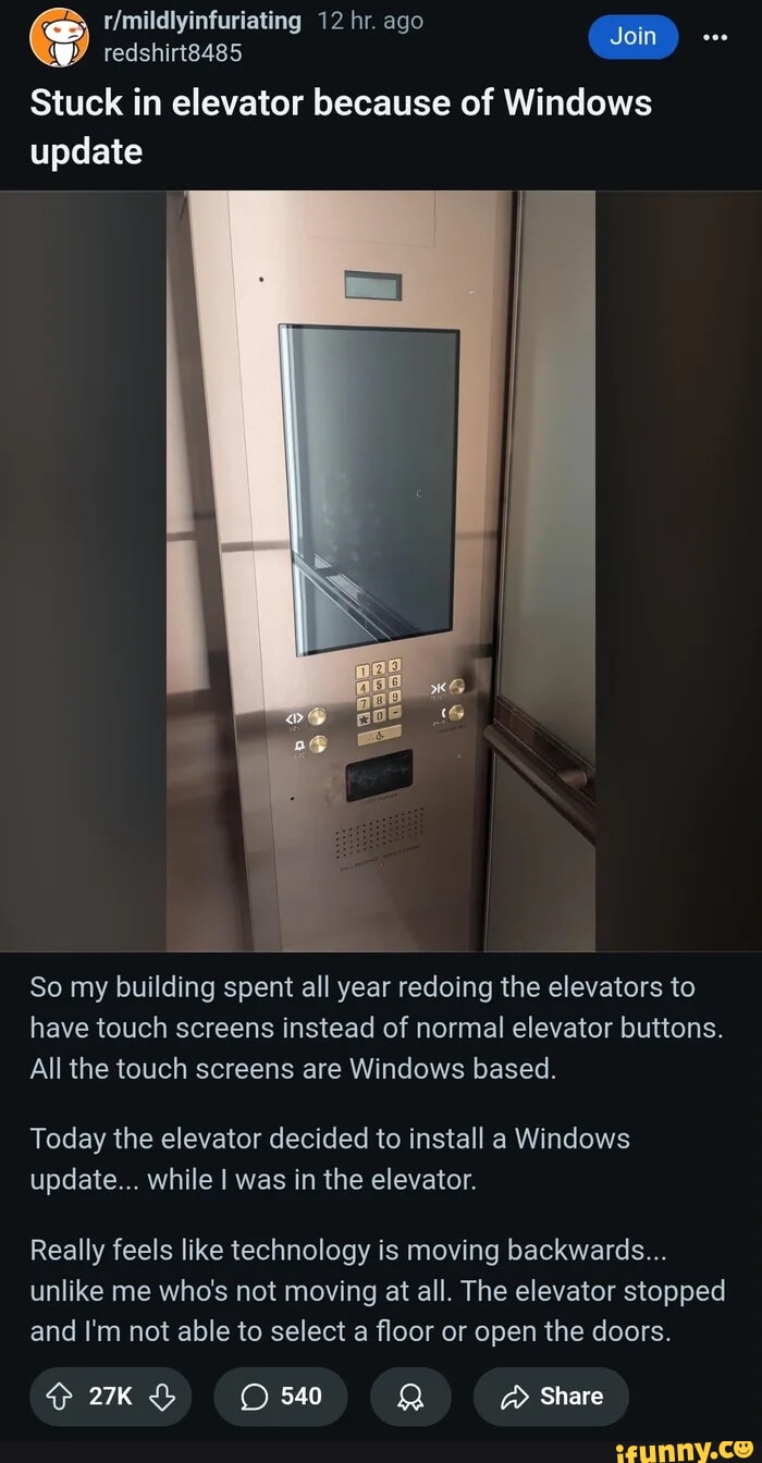 12 hr. ago Join) Stuck in elevator because of Windows redshirt8485 ...