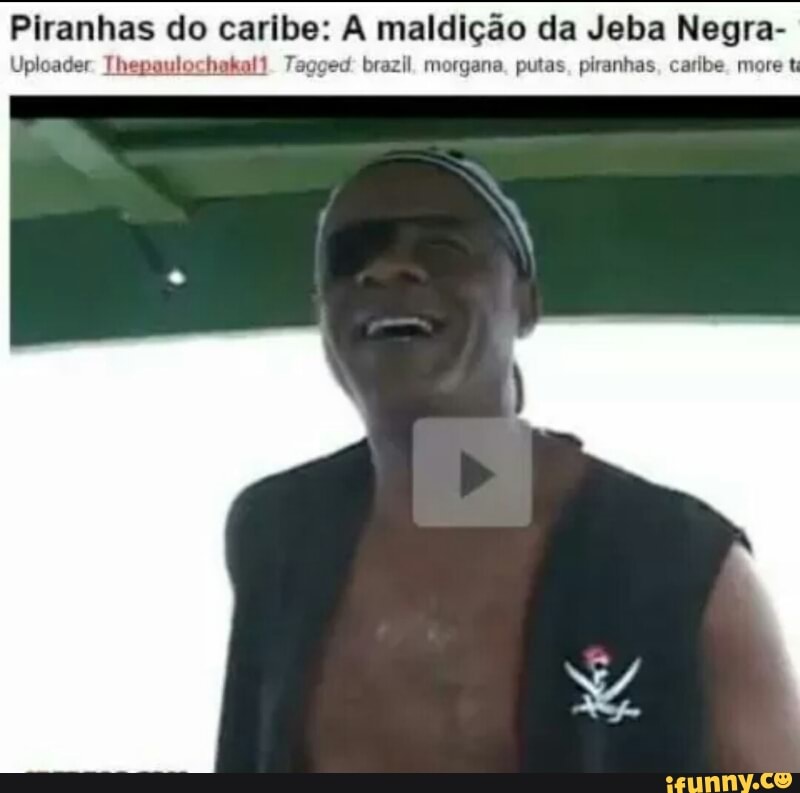 Piranhas do caribe: A maldição da Jeba Negra-
Uploader Thepaulochakal! Tagged brazil morgana. putas, piranhas, caribe. more t