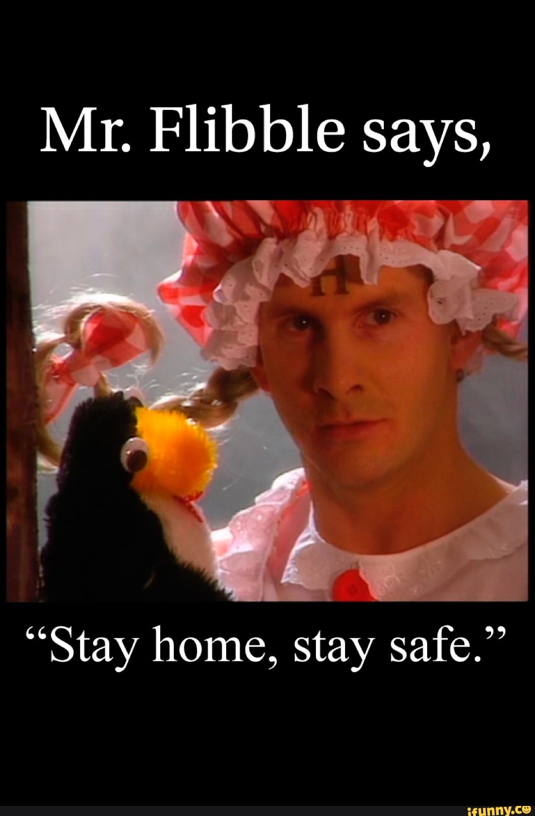 "Stay home, stay safe."