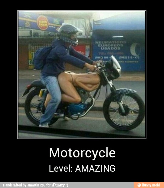 Motorcycle
Level: AMAZING - Motorcycle
Level: AMAZING