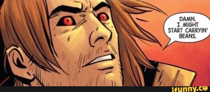 DAMN. I MIGHT START CARRYIN' BEANS. - iFunny