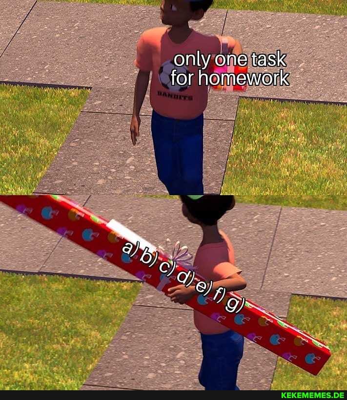 only one task for homework