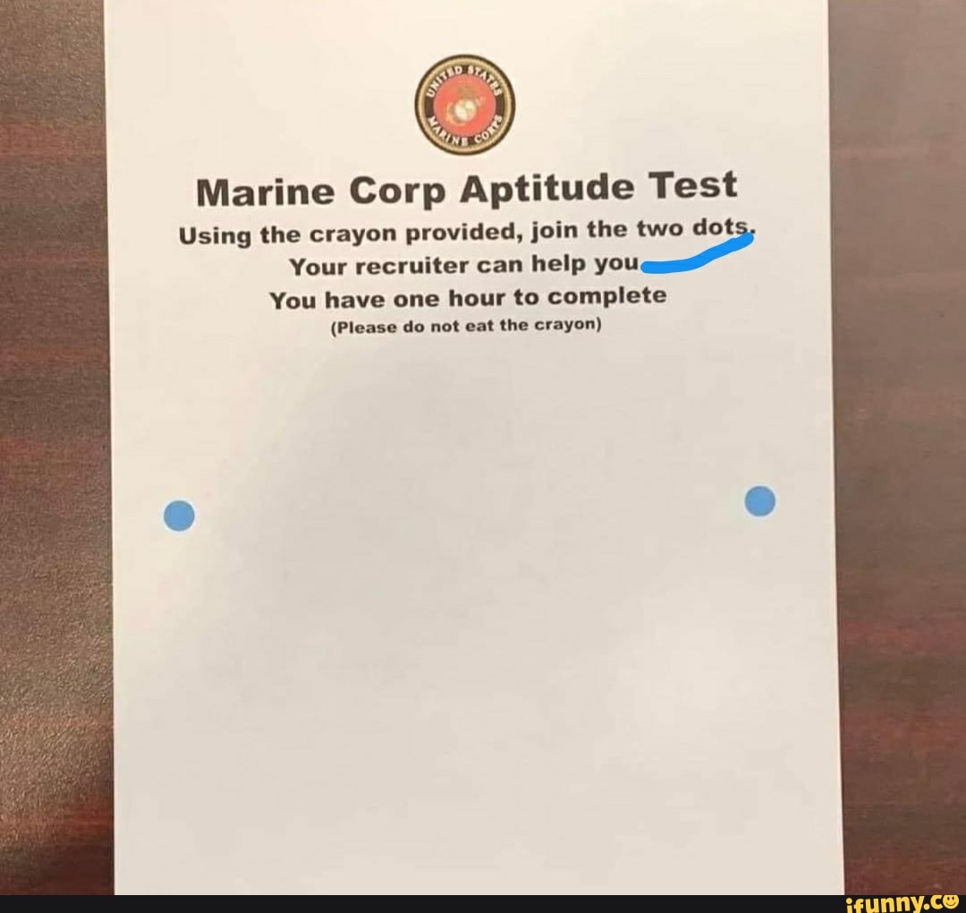 Marine Corp Aptitude Test Using The Crayon Provided Join The Two Dots Your Recruiter Can Help