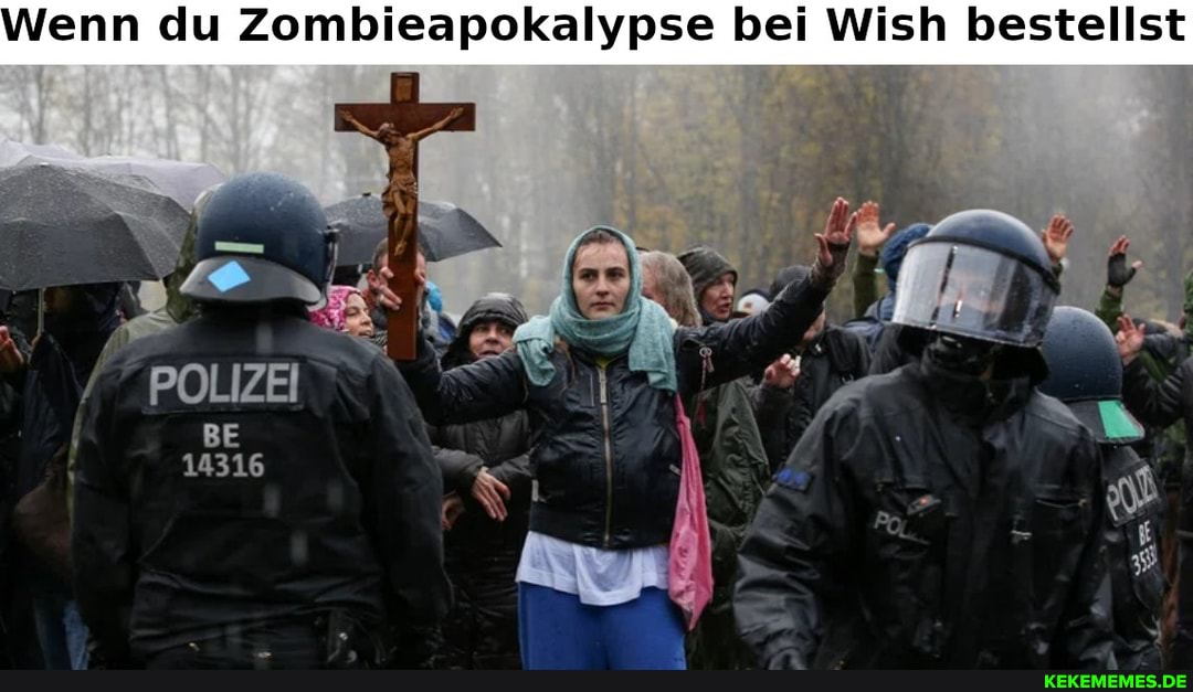 Wenn du Zombieapokalypse bei Wish bestellst
FPOLIZEI
14316