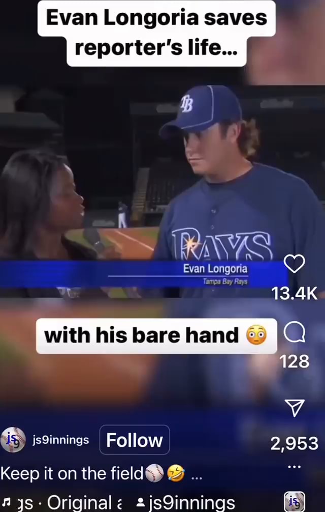 She was definitely a white blonde girl right? SAWS) Evan Longoria Evan  Longoria's Crazy Bare Hand Catch ago more Share Remix Do - iFunny