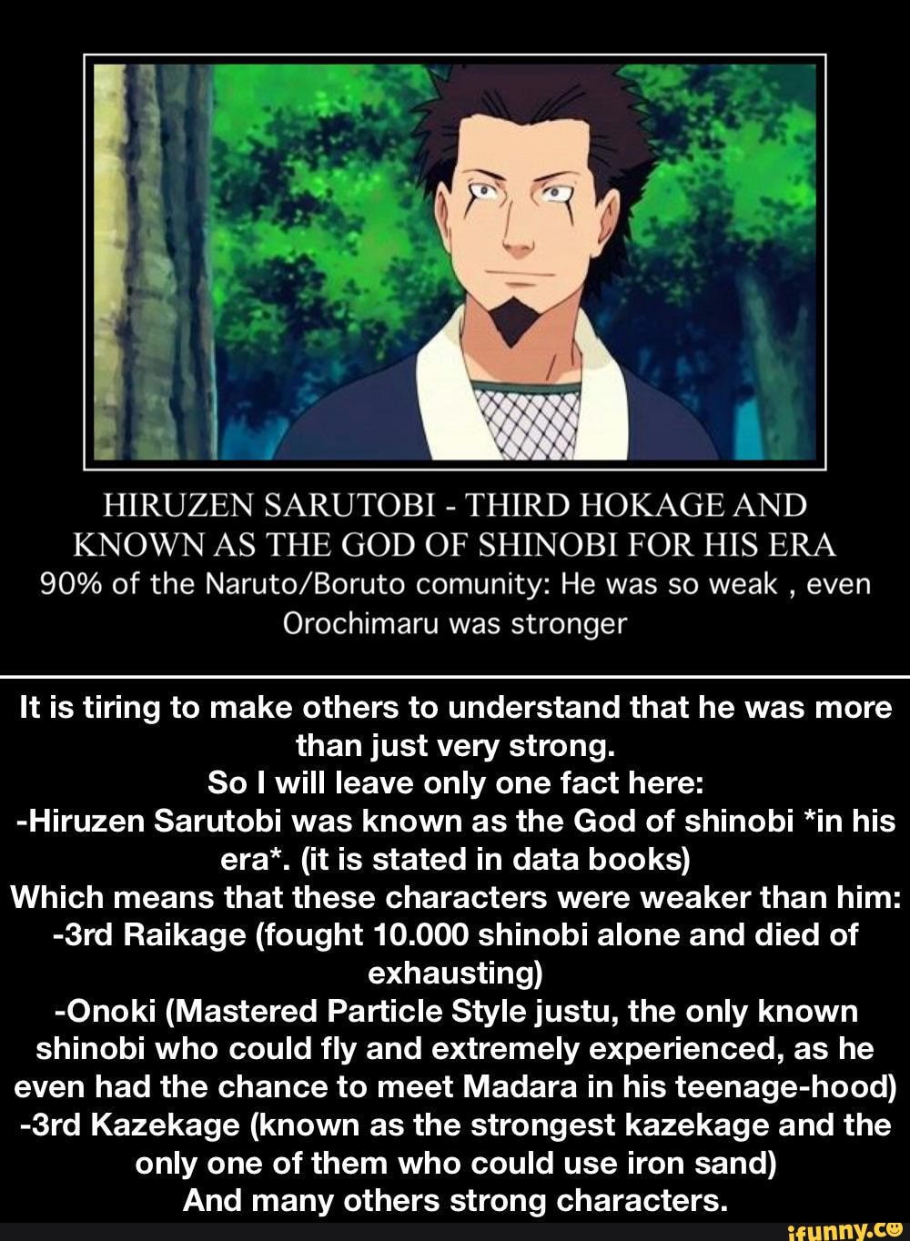 Ta ZEN SARUTOBI THIRD AGE AND KNOWN AS THE GOD OF SHINOBI FOR HIS ERA