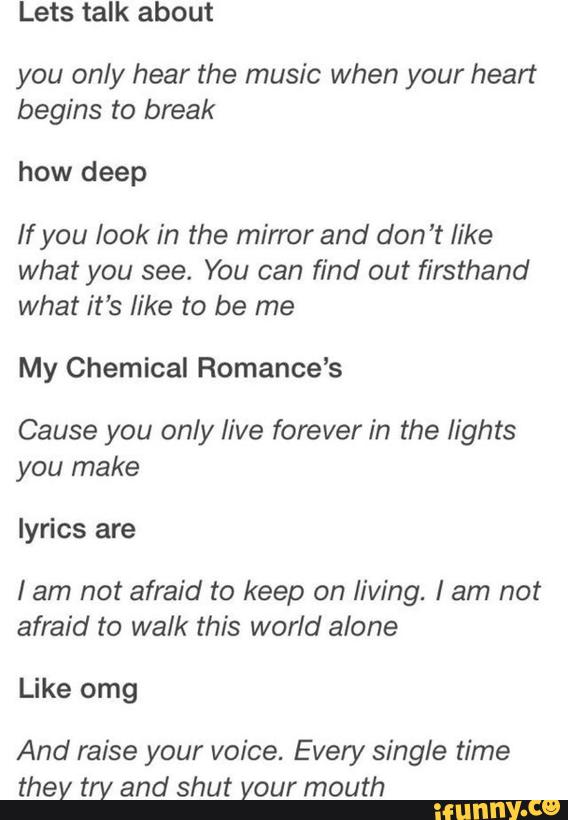 Lets Talk About You Only Hear The Music When Your Heart Begins To Break How Deep