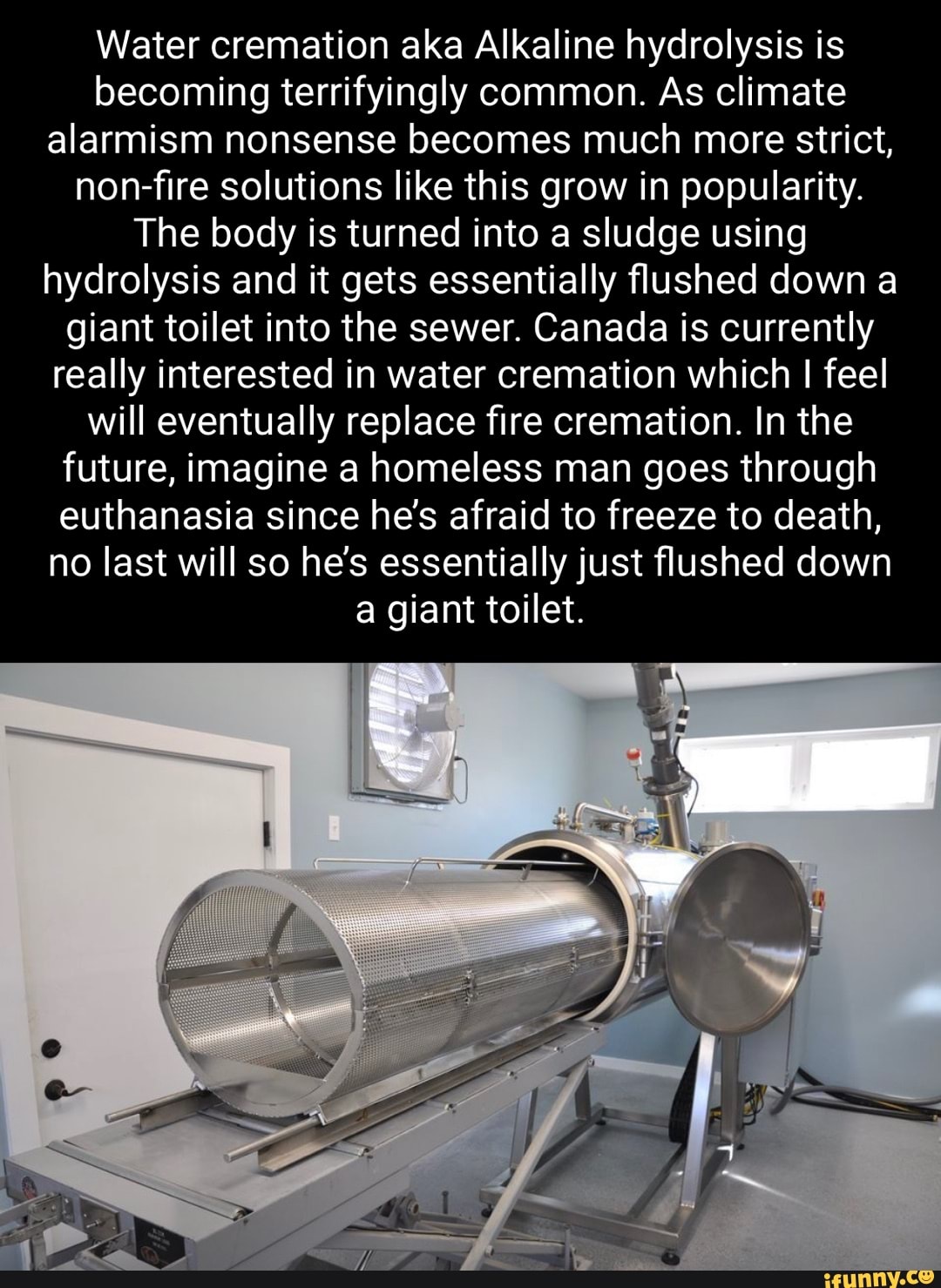 Water cremation aka Alkaline hydrolysis is becoming terrifyingly common