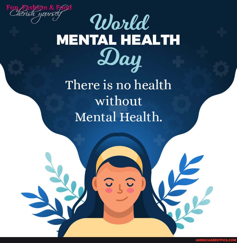 AD
Ward
MENTAL HEALTH
Day
There is no health
without
Mental Health.
