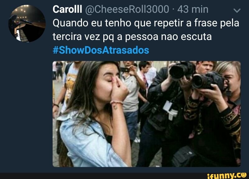 43 min MA
Quando eu tenho que repetir a frase pela
tercira vez pq a pessoa nao escuta
