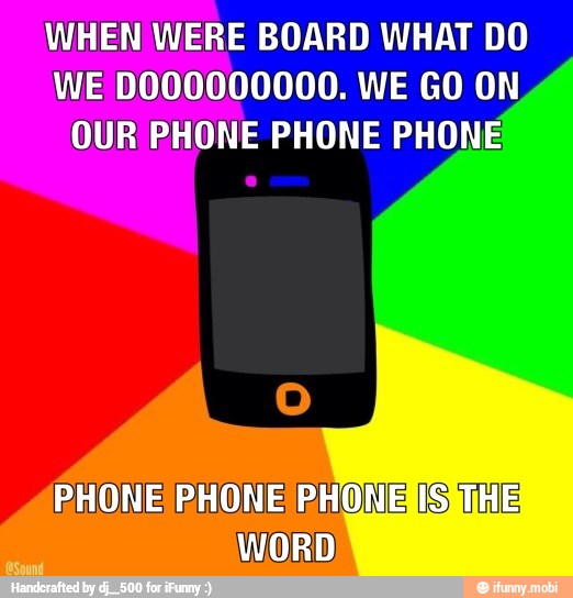WHEN WERE BOARD WHAT DO
OUR PHONE PHONE PHONE
PHONE PHONE PHONESISMnE
WORD)