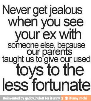 Never get jealous
when you see
your ex with
ada a
taught us to give our used
toys to the
less fortunate