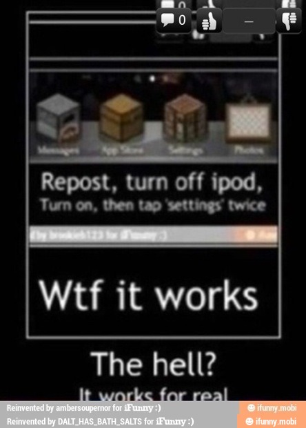 Repost, turn off ipod,
Turn on, then tap 'settings' twice
Wtf it works