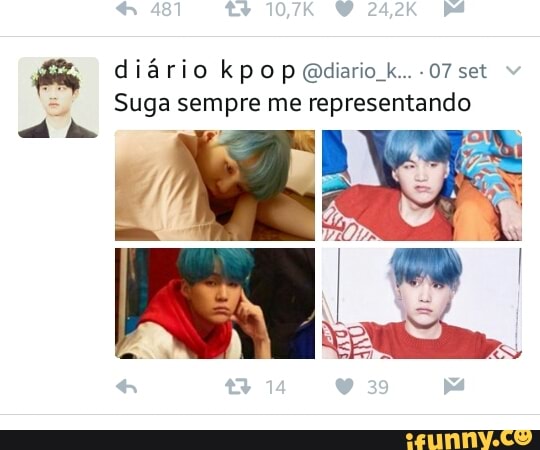 a diário kpo p diario k...07 set
Suga sempre me representando