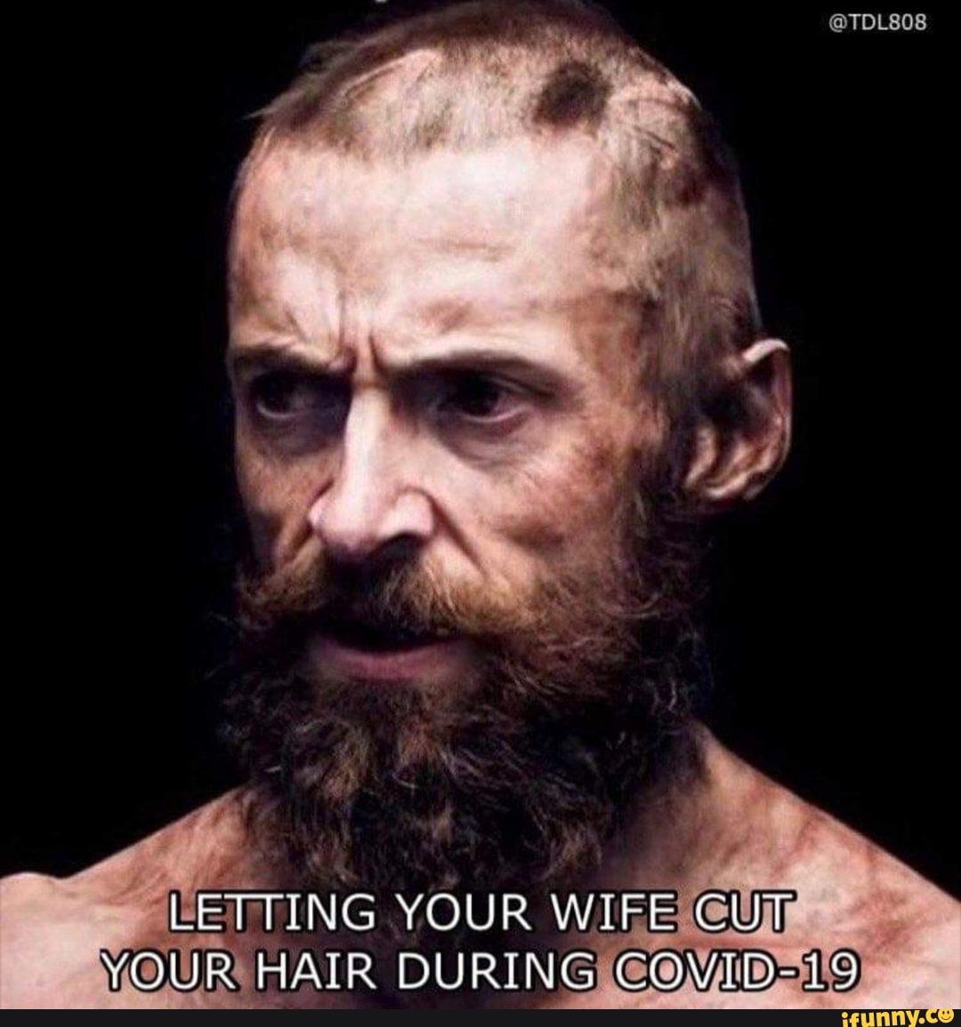 NETTING YOUR WIFE
YOUR HAIR DURINGIGOMID=19)