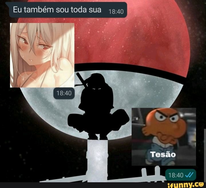Eu também sou toda sua
Tesão