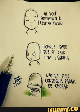 Al Voce
RESPIRA FUNDO
FORQUE SABE
QUE SE CAIR
UMA LAGRINA
NÃO VAL MAS
CONSEGIR PARAR
DE CHORAR Ph