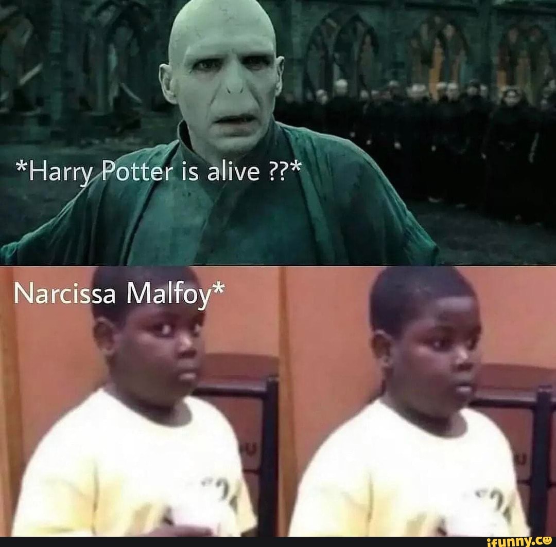 *Harry Potter is alive sa Malfo - iFunny