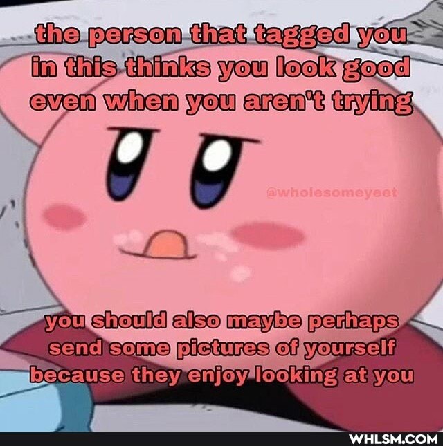 Sine
you cheuld also maybe peshaps pictures yourselt you