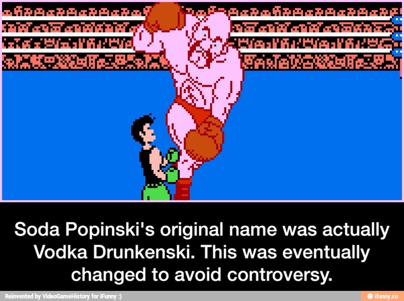 Soda Popinski's original name was actually Vodka Drunkenski. This was
