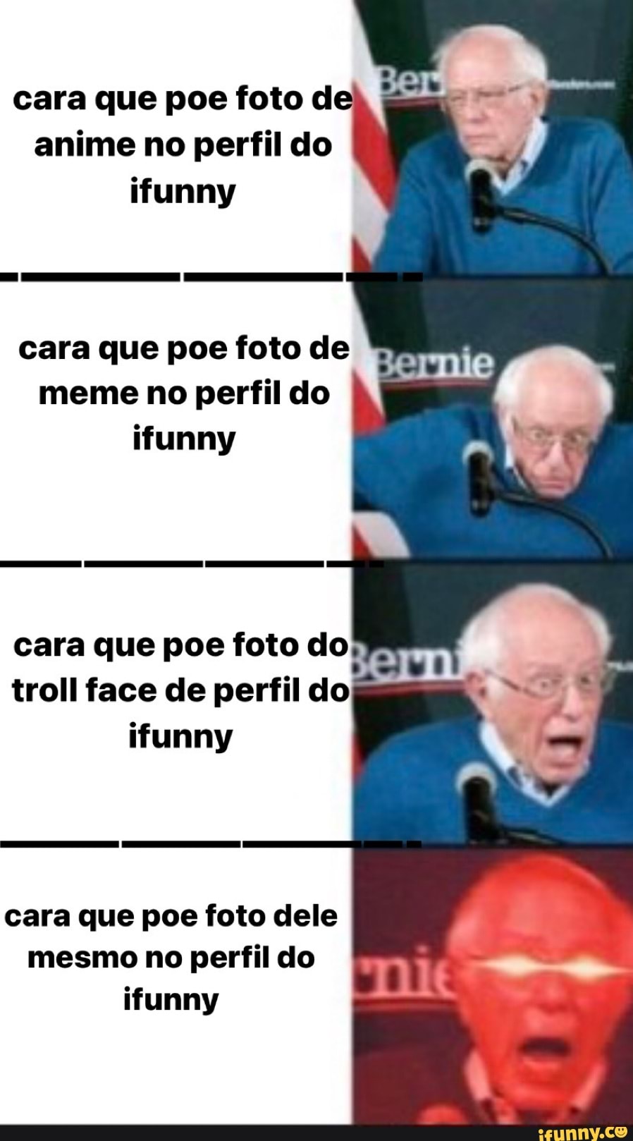 cara que poe foto de anime no perfil do
cara que poe foto de serie meme no perfil do
cara que poe foto troll face de perfil do
cara que poe foto dele mesmo no perfil do