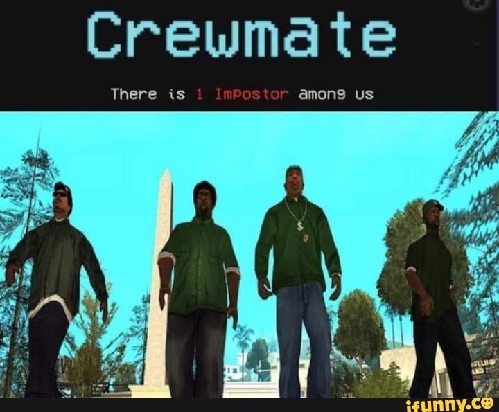 Crewna te
There
There is 1 1 stor amons us