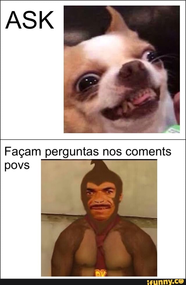 Façam perguntas nos coments