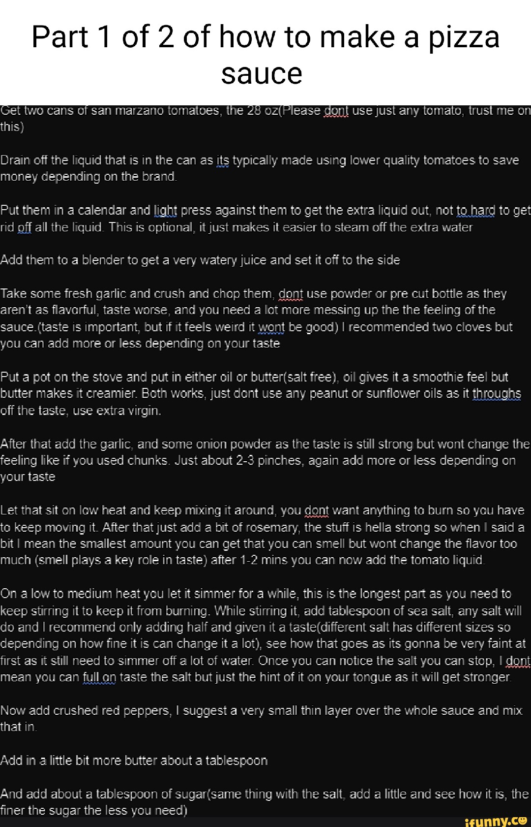 Part 1 of 2 of how to make a pizza sauce two Cans of san marzano