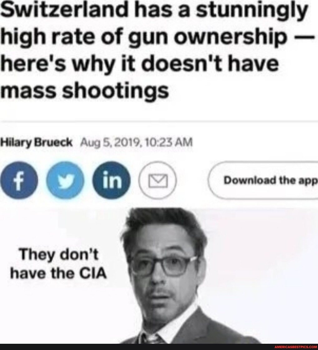 Switzerland has a stunningly high rate of gun ownership here's why it