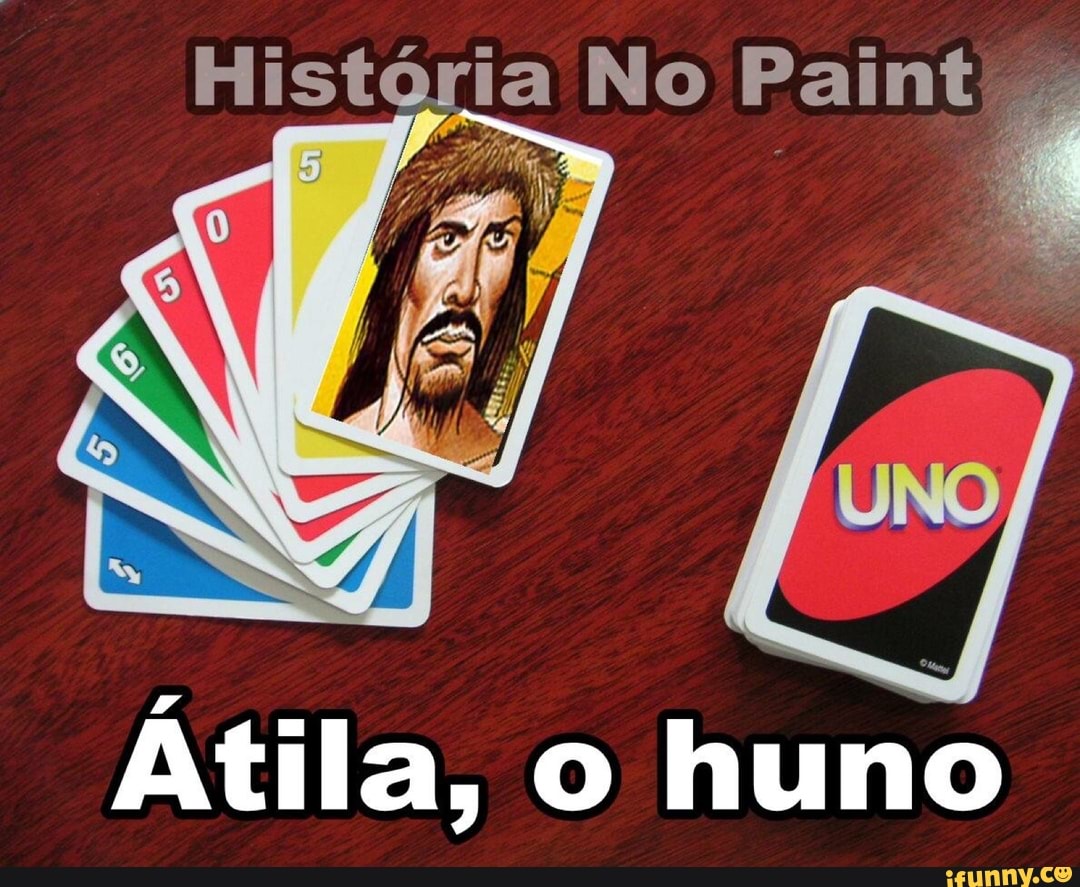 Historia No Paint)
Atila, o huno