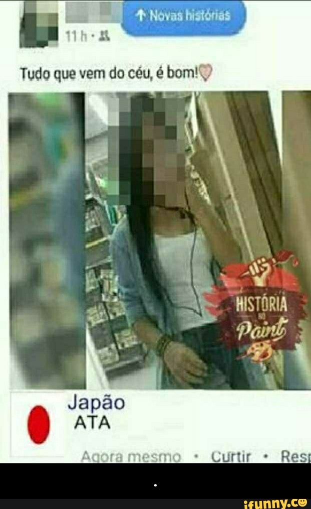 I +
Tudo que vem do é
Japão
ATA
HISTÓRIA
mesmo Res - .