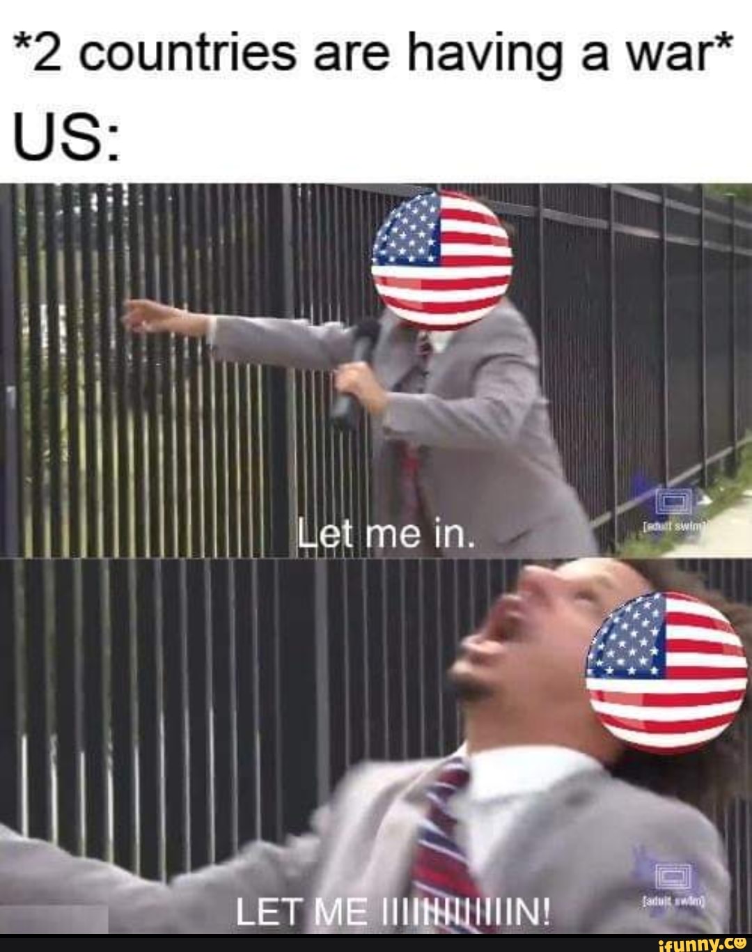 *2 countries are having a war*