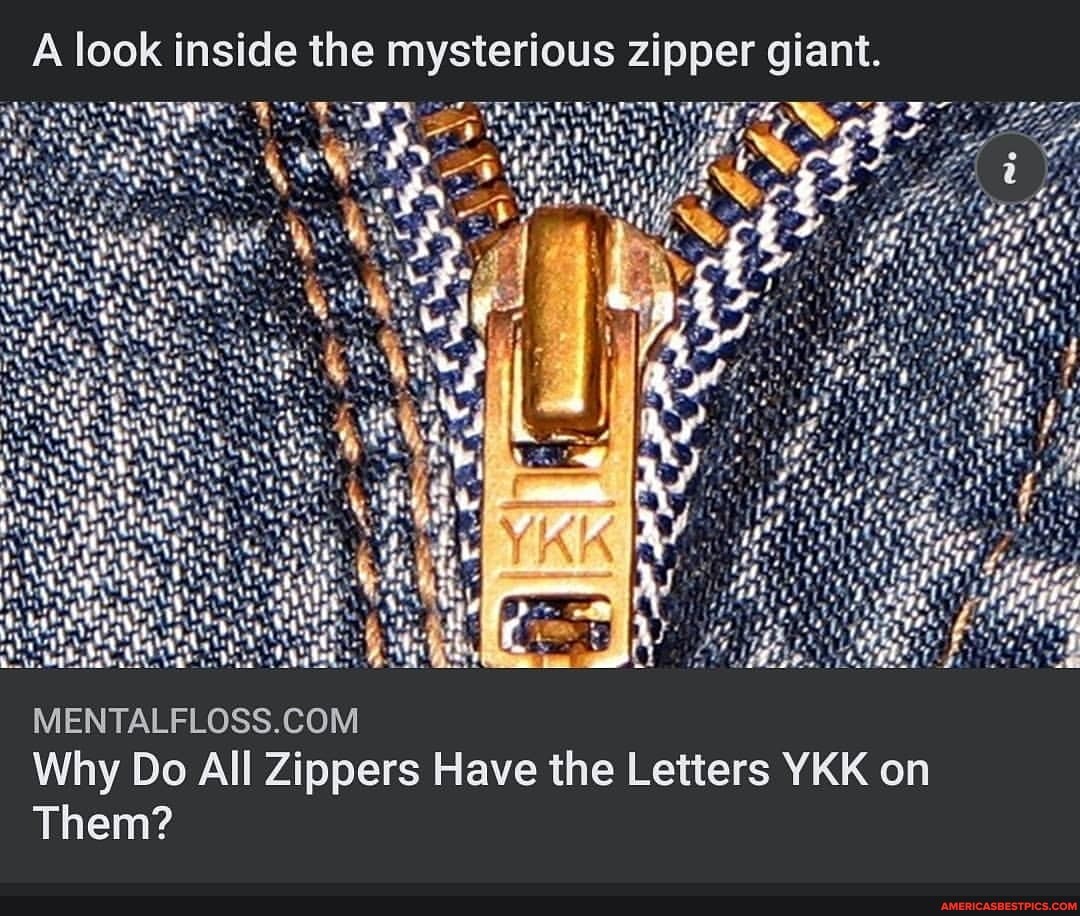 A look inside the mysterious zipper giant. ra, Why Do All Zippers Have