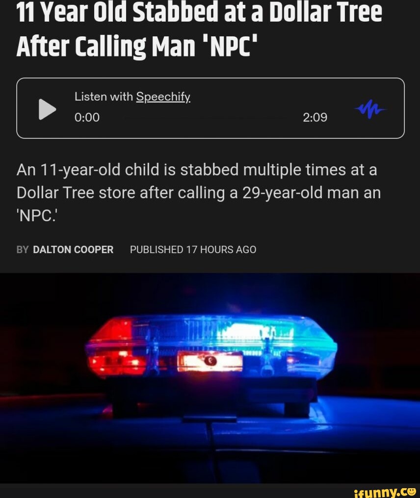 11-year-old-stabbed-at-a-dollar-tree-after-calling-man-npc-listen
