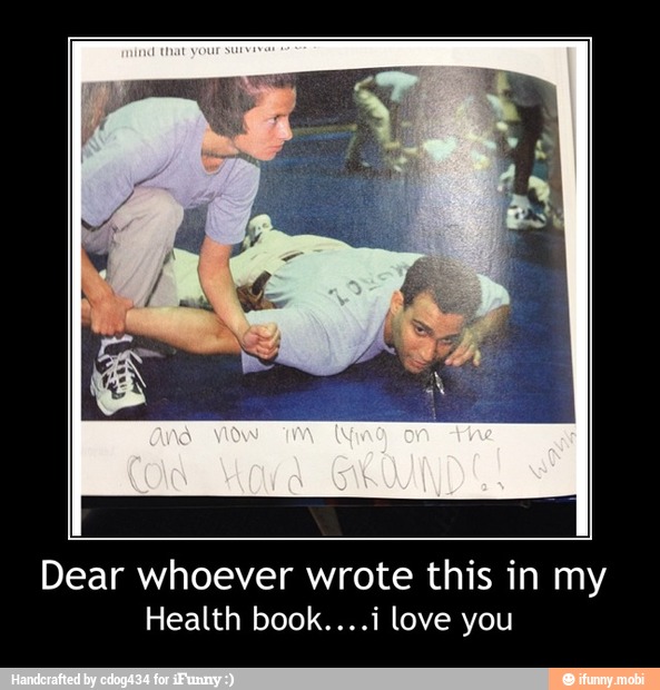 Dear whoever wrote this in my
Health book....i love you - Dear whoever wrote this in my
Health book....i love you