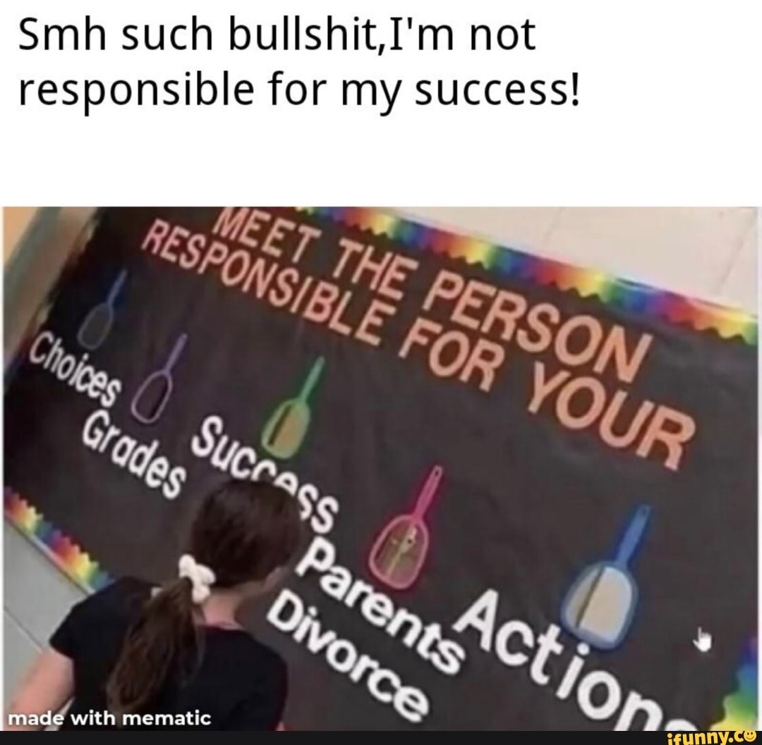 Smh such bullshit,I'm not responsible for my success!
SQ