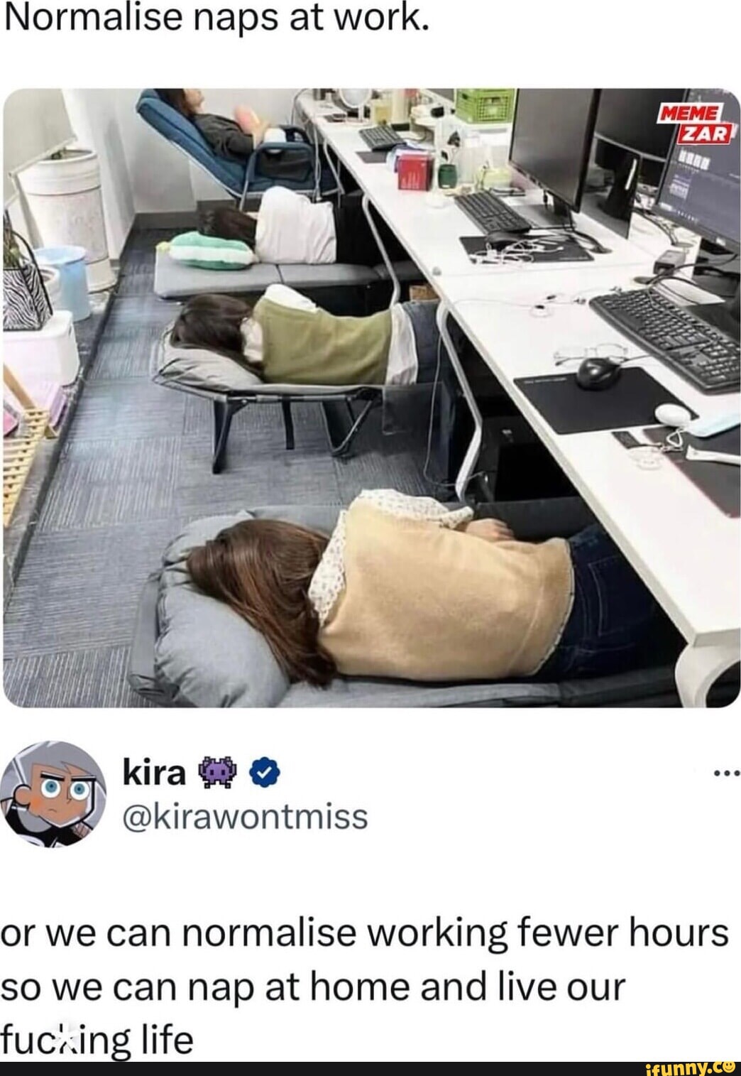 Normalise naps at work. kira @kirawontmiss or we can normalise working ...