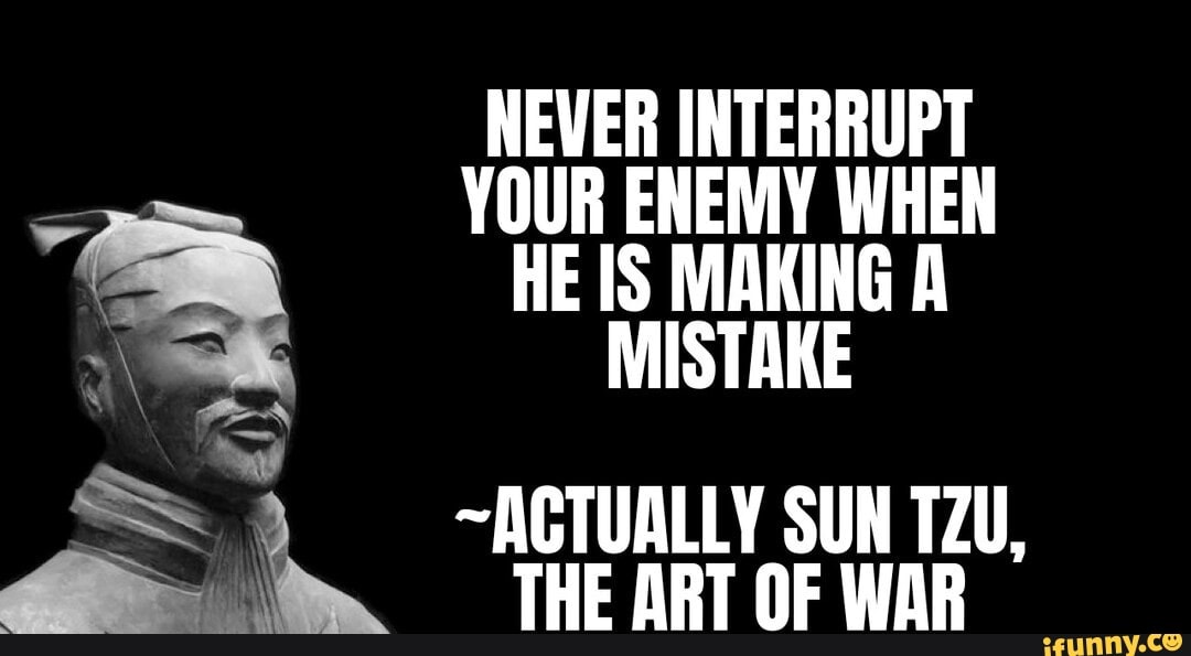 NEVER INTERRUPT YOUR ENEMY WHEN HE IS MAKING A MISTAKE ~ACTUALLY SUN ...