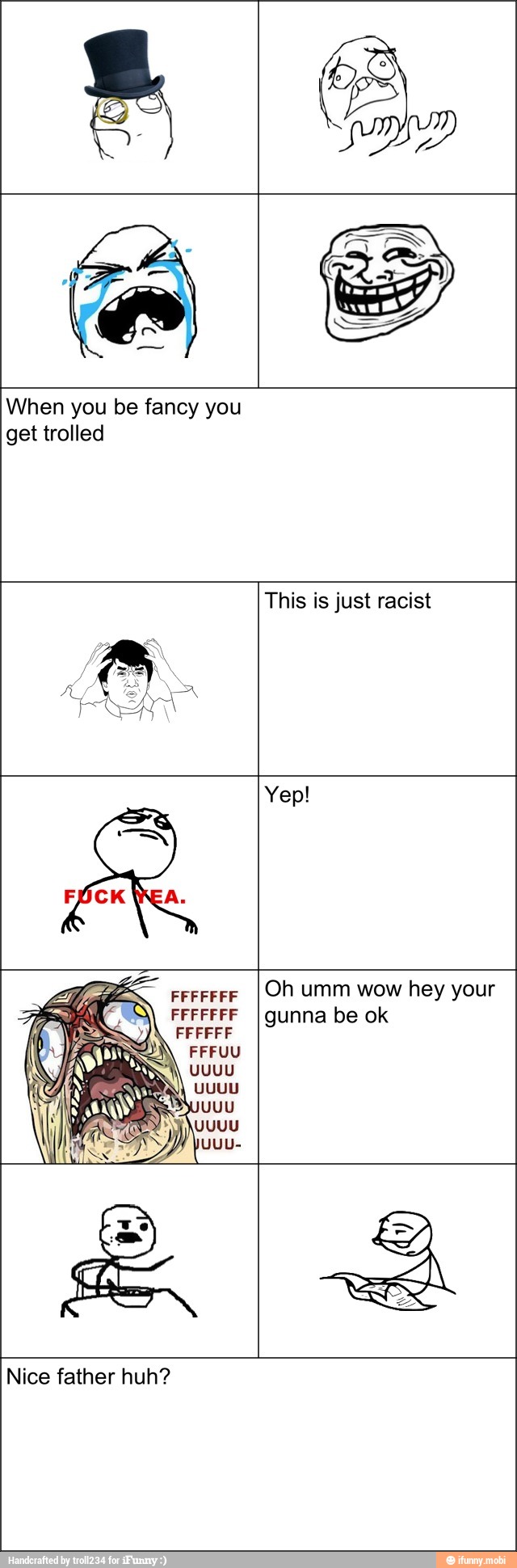When you be fancy you
get trolled
This is just racist
Oh umm wow hey your