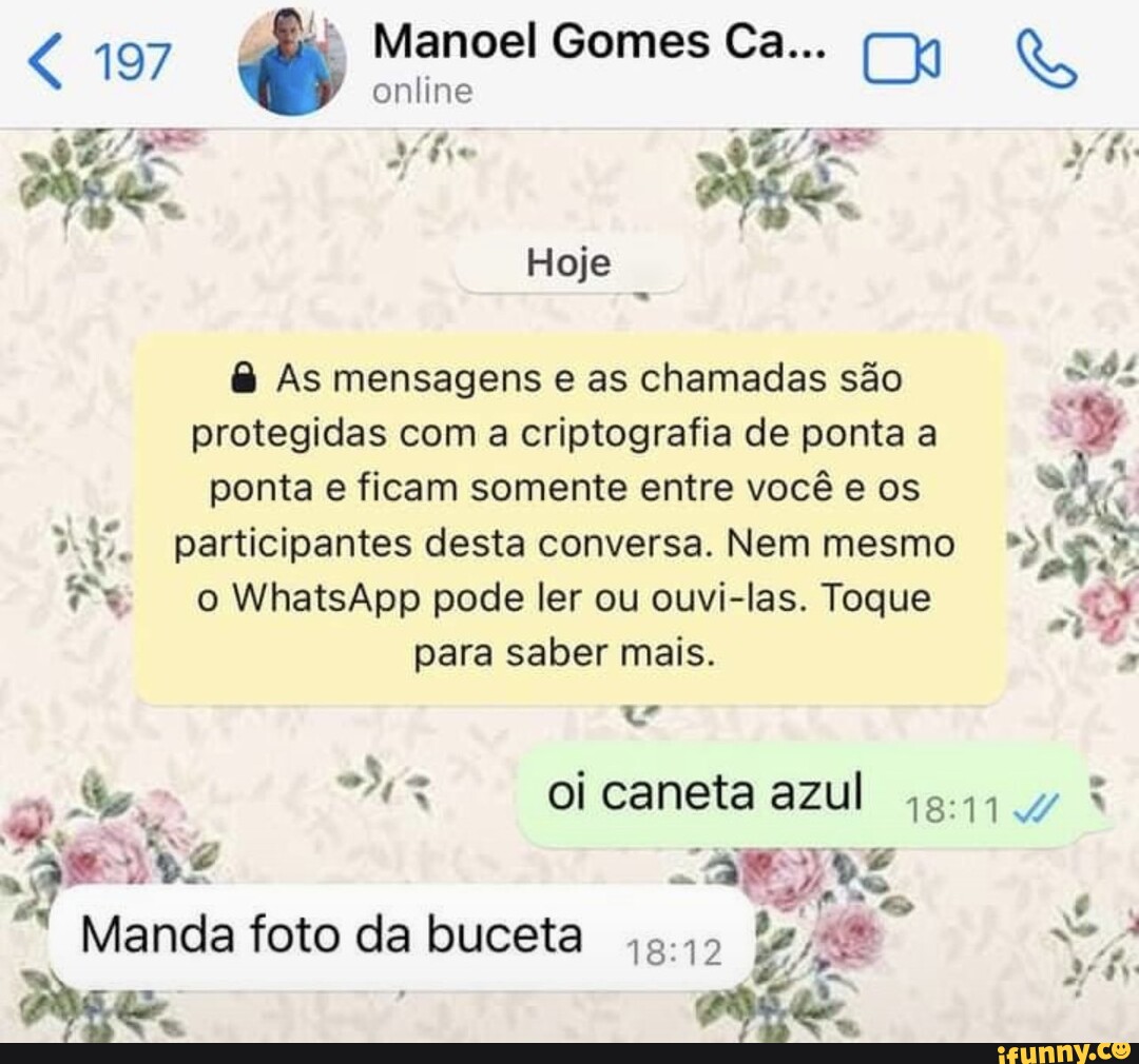 Manoel Comes Ca Online Hoje As Mensagens E As Chamadas S O Protegidas Com A Criptografia