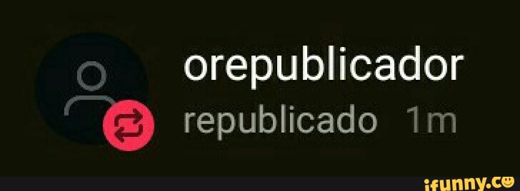 orepublicador
e republicado 1m