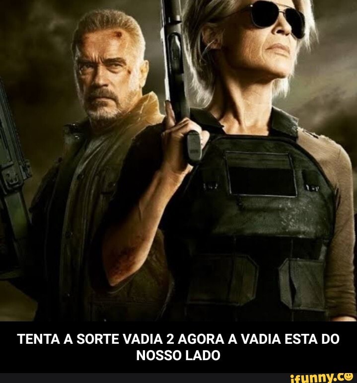 TENTA SORTE VADIA 2 AGORA VADIA ESTA DO NOSSO LADO - TENTA A SORTE VADIA 2 AGORA A VADIA ESTA DO NOSSO LADO