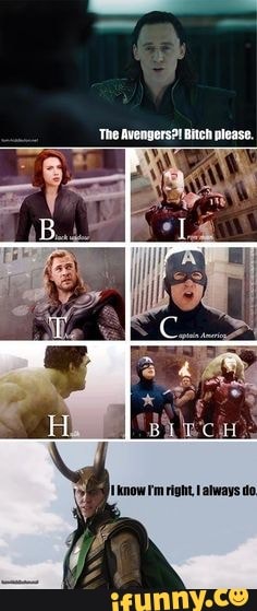 'The Avengers?! Bitch please.