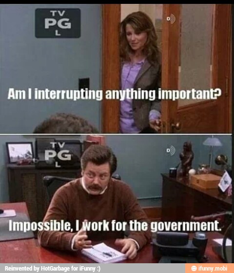 e, Livork for the
government.