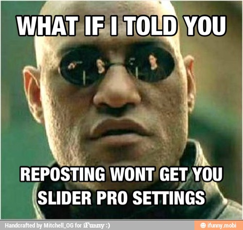 SLIDER PRO
SETTINGS
