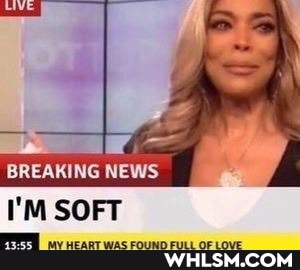 BREAKING NEWS I'M SOFT