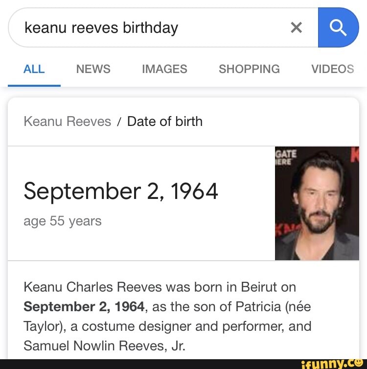 Keanu Reeves / Date of birth September 2, 1964 age 55 years Keanu