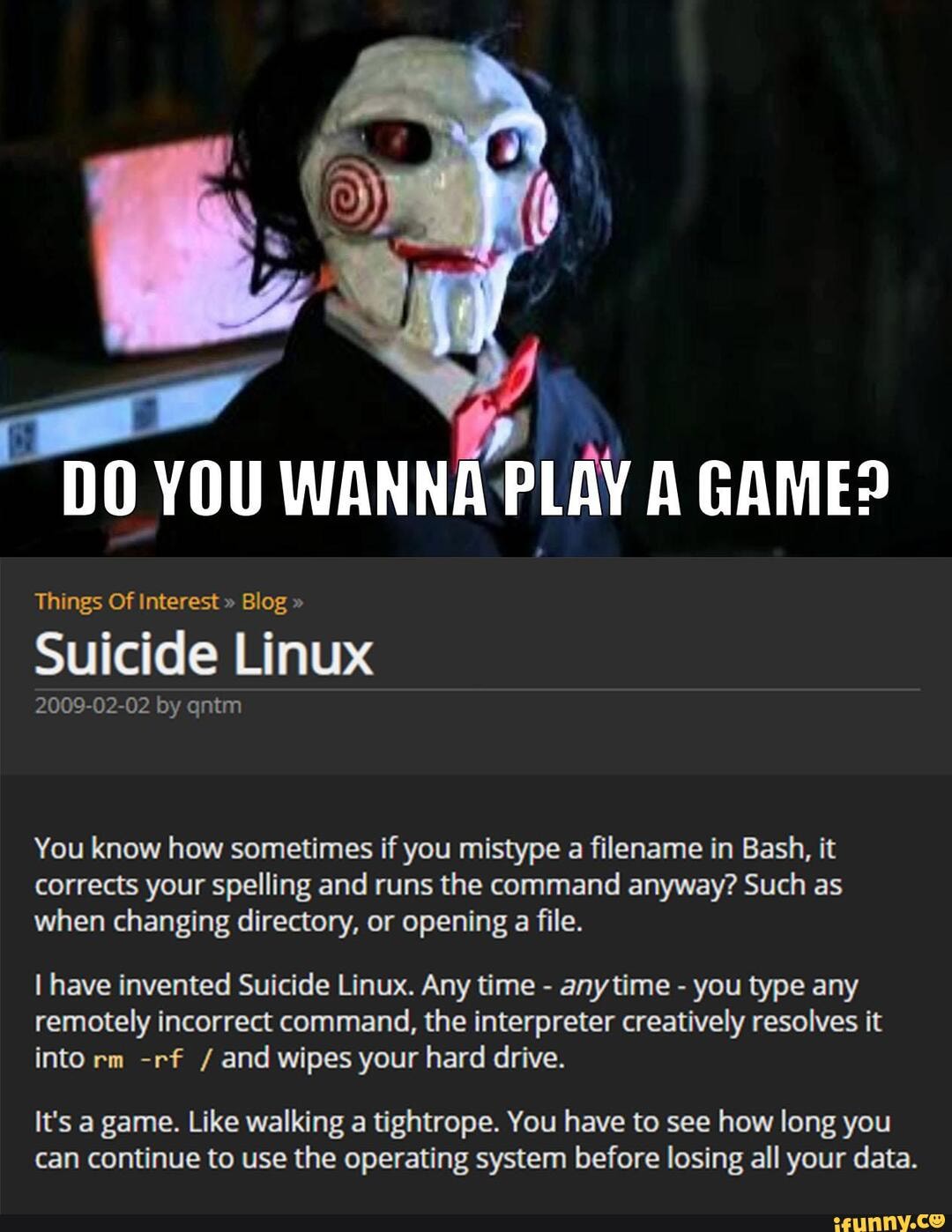 DO YOU WANNA PLAY A GAME? Things Of Interest " Blog " Suicide Linux  2009-02-02 by