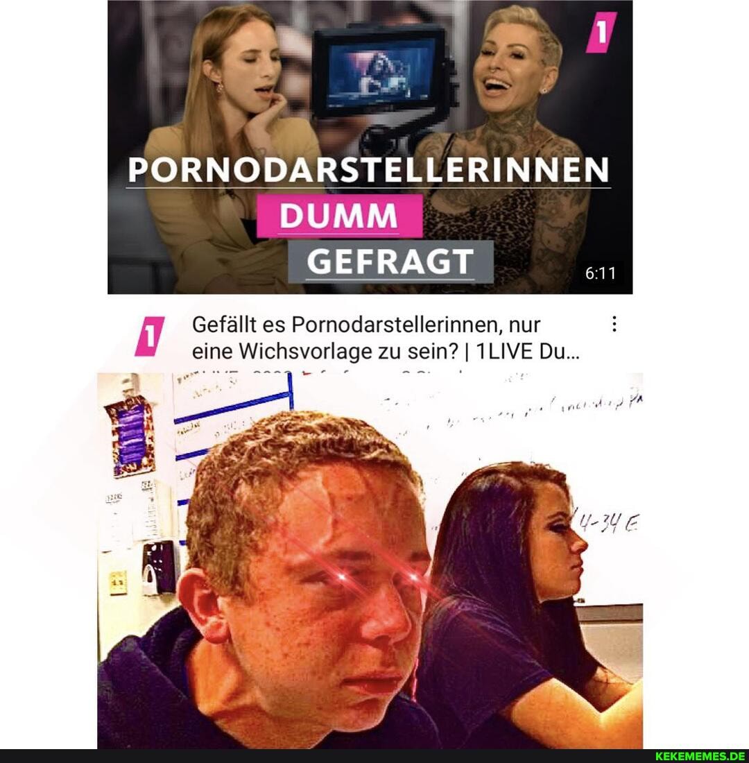 PORNODARSTELLERINNEN DUMM GEFRAGT
Gefällt es Pomodarstellerinnen, nur eine Wichsvorlage zu sein? I 1LIVE Du...