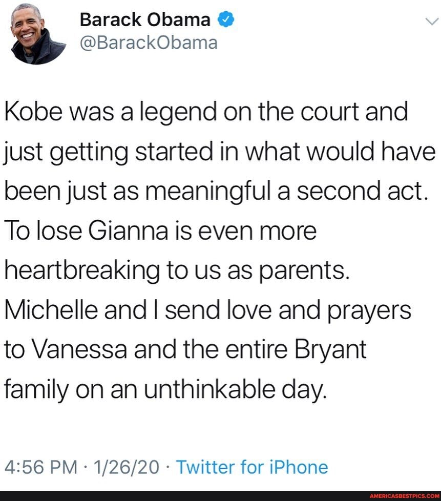 Barack Obama
Kobe was a legend on the court and just getting started in what would have been just as meaningful a second act.
To lose Gianna is even more heartbreaking to us as parents.
Michelle and I send love and prayers to Vanessa and the entire Bryant family on an unthinkable day.
PM - Twitter for iPhone